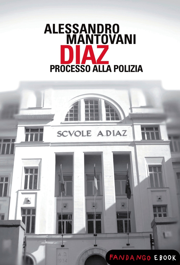 Diaz. Processo alla polizia - Librerie.coop
