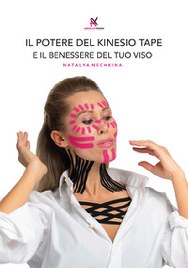 Il potere del kinesio tape e il benessere del tuo viso - Librerie.coop Il potere del kinesio tape e il benessere del tuo viso - Librerie.coop