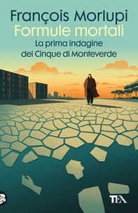 Formule mortali. La prima indagine dei Cinque di Monteverde - Librerie.coop