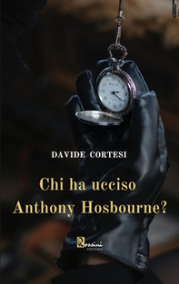 Chi ha ucciso Anthony Hosbourne? - Librerie.coop