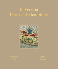In Venetia hortus redemptoris. Ediz. italiana e inglese - Librerie.coop
