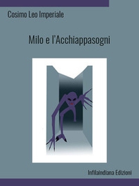 Milo e l'Acchiappasogni - Librerie.coop Milo e l'Acchiappasogni - Librerie.coop