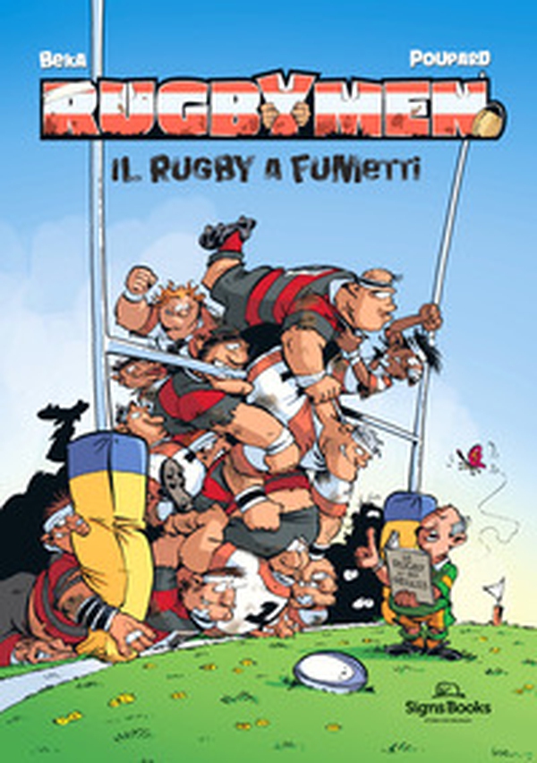Rugbymen. Il rugby a fumetti - Librerie.coop Rugbymen. Il rugby a fumetti - Librerie.coop