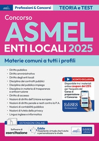 Concorso ASMEL 2025. Materie comuni a tutti i profili - Librerie.coop