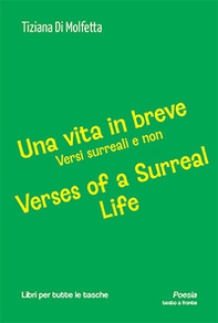 Una vita in breve. Versi surreali e non-Verses of a surreal life - Librerie.coop Una vita in breve. Versi surreali e non-Verses of a surreal life - Librerie.coop