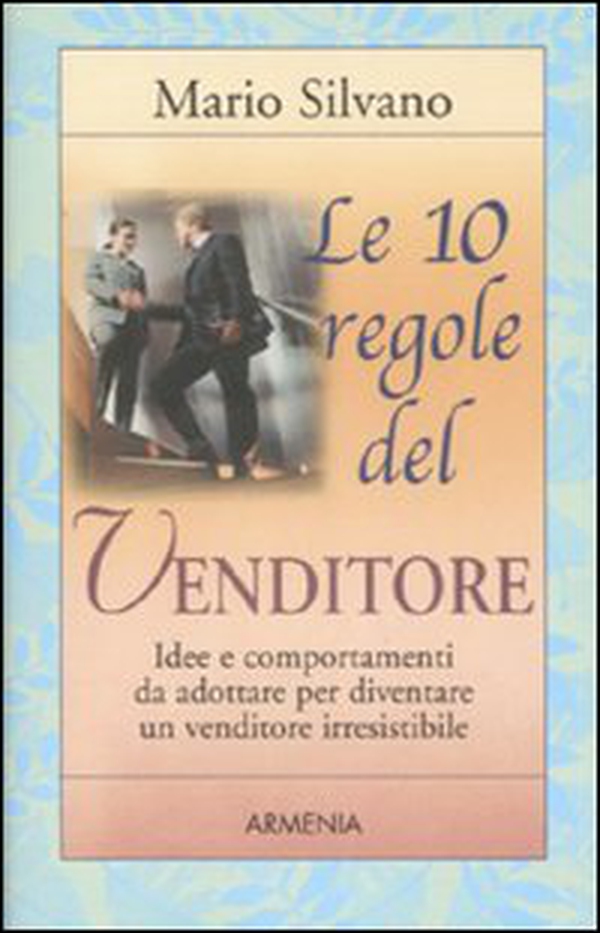 Le 10 regole del venditore - Librerie.coop Le 10 regole del venditore - Librerie.coop