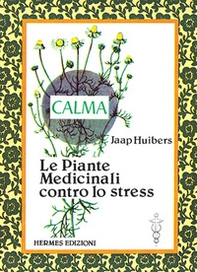 Le piante medicinali contro lo stress - Librerie.coop