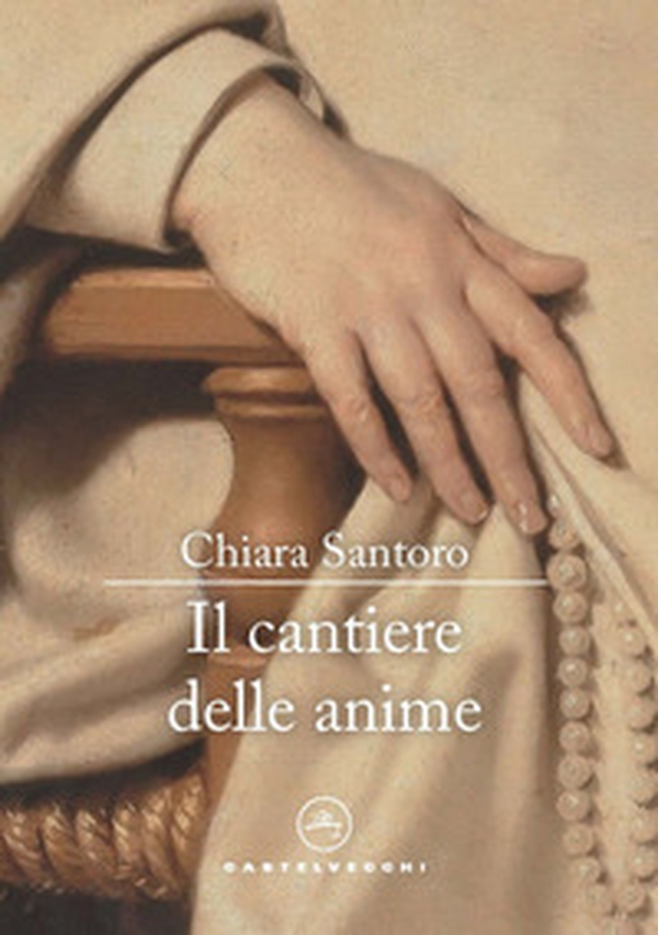 Il cantiere delle anime - Librerie.coop Il cantiere delle anime - Librerie.coop