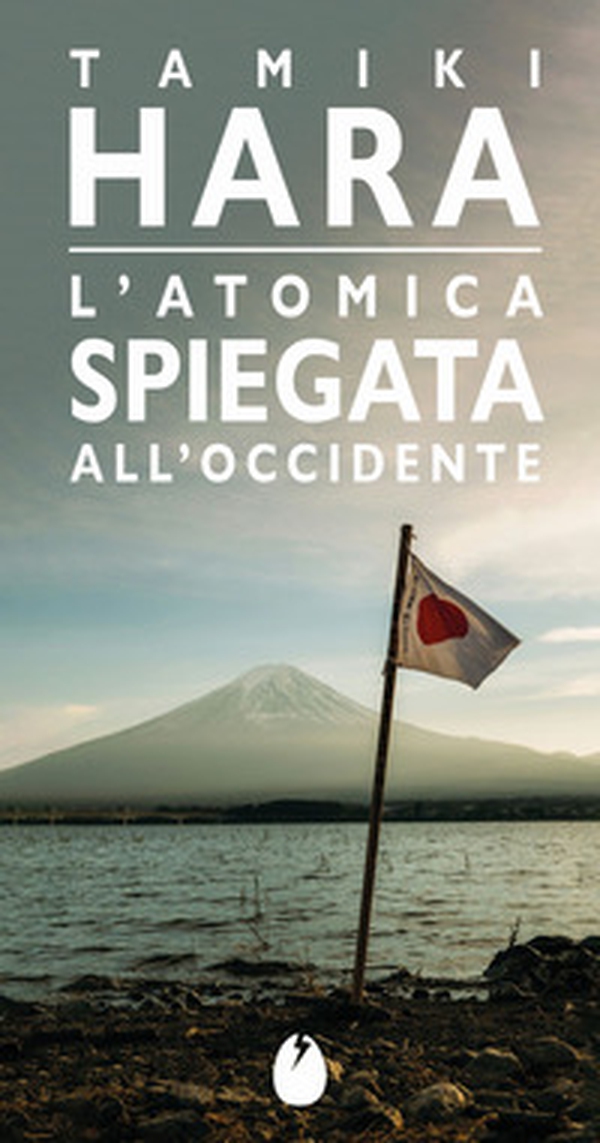 L'atomica spiegata all'Occidente - Librerie.coop L'atomica spiegata all'Occidente - Librerie.coop