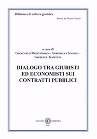 Dialogo tra giuristi ed economisti sui contratti pubblici - Librerie.coop