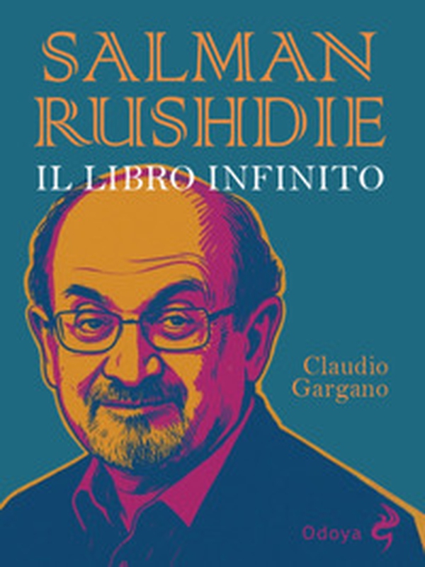 Salman Rushdie. Il libro infinito - Librerie.coop Salman Rushdie. Il libro infinito - Librerie.coop