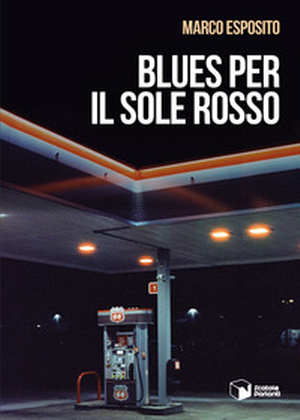 Blues per il sole rosso - Librerie.coop Blues per il sole rosso - Librerie.coop