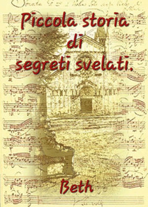 Piccola storia di segreti svelati - Librerie.coop
