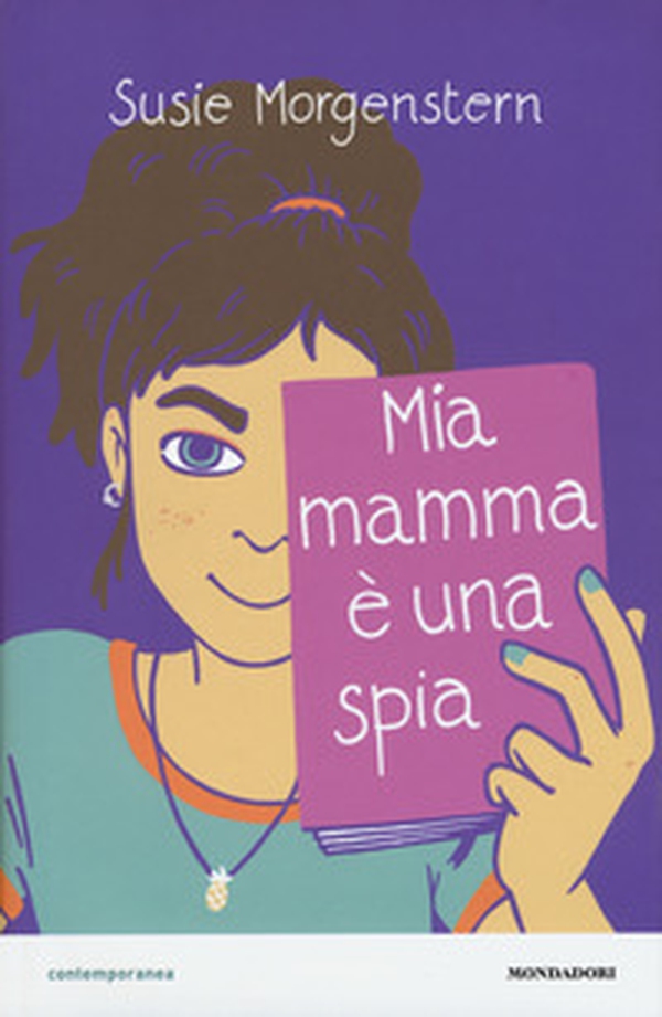 Mia mamma è una spia - Librerie.coop Mia mamma è una spia - Librerie.coop