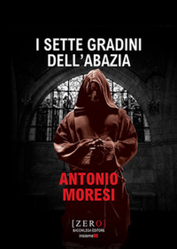 I sette gradini dell'abazia - Librerie.coop I sette gradini dell'abazia - Librerie.coop