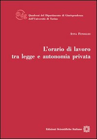 L'orario di lavoro tra legge e autonomia privata - Librerie.coop L'orario di lavoro tra legge e autonomia privata - Librerie.coop