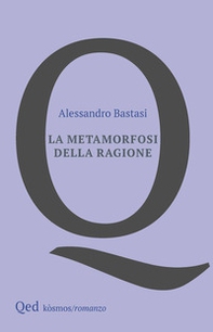 La metamorfosi della ragione - Librerie.coop