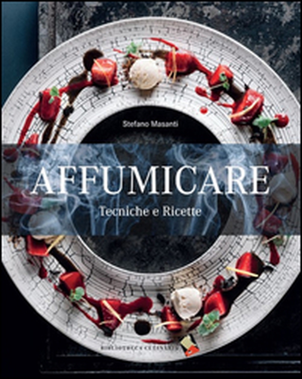 Affumicare. Tecniche e ricette - Librerie.coop Affumicare. Tecniche e ricette - Librerie.coop