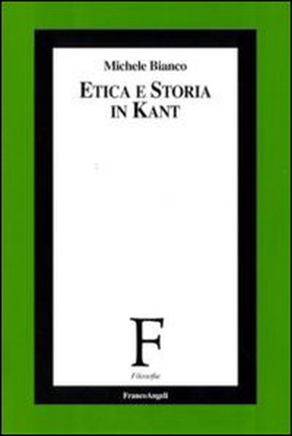 Etica e storia in Kant - Librerie.coop Etica e storia in Kant - Librerie.coop