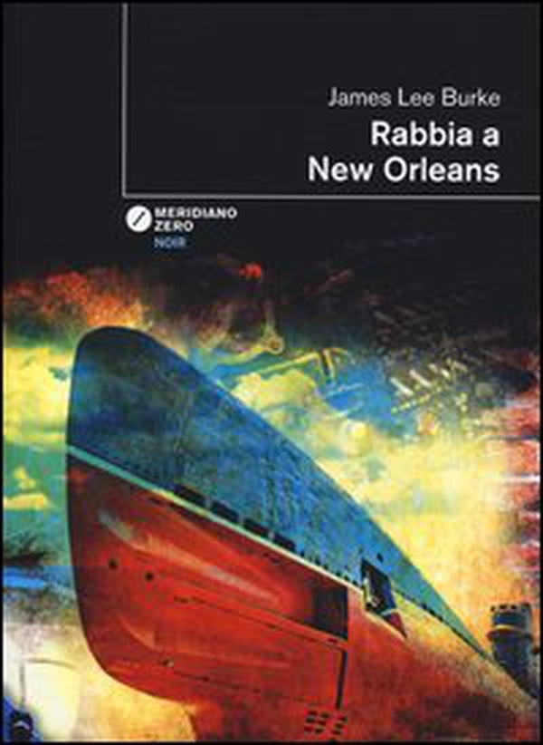 Rabbia a New Orleans - Librerie.coop Rabbia a New Orleans - Librerie.coop