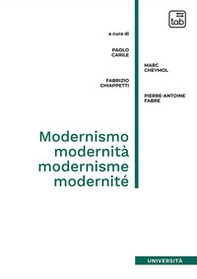 Modernismo, modernità, modernisme, modernité - Librerie.coop Modernismo, modernità, modernisme, modernité - Librerie.coop