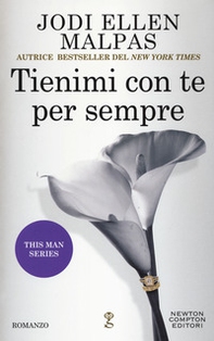 Tienimi con te per sempre. This man series - Librerie.coop