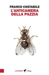 L'anticamera della pazzia. Inchieste e articoli pubblicati nel 1962 sul quotidiano «Il Paese» - Librerie.coop