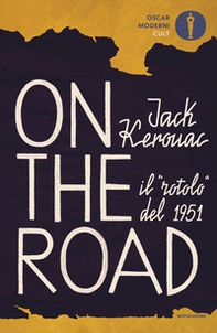 On the road. Il «rotolo» del 1951 - Librerie.coop