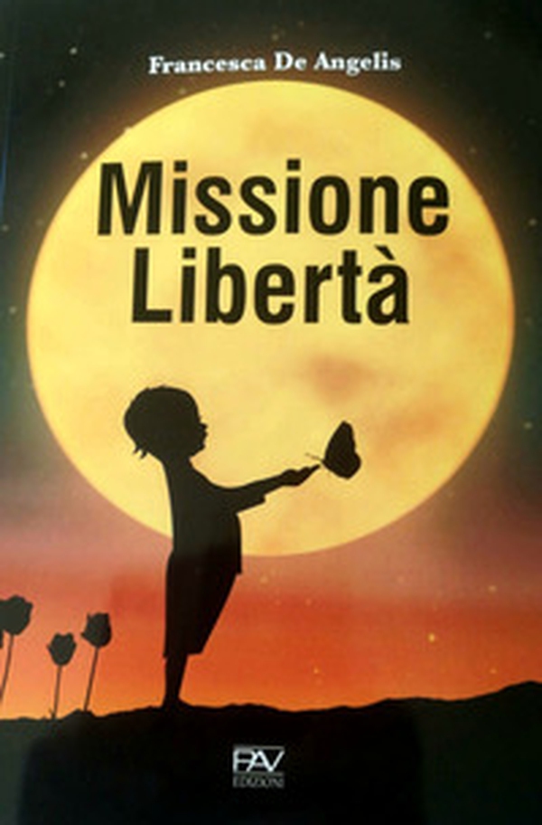 Missione libertà - Librerie.coop Missione libertà - Librerie.coop