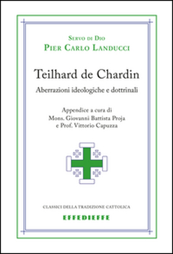 Teilhard de Chardin. Aberrazioni - Librerie.coop Teilhard de Chardin. Aberrazioni - Librerie.coop