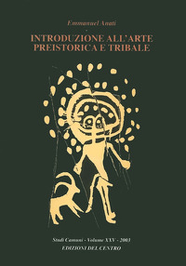 Introduzione all'arte preistorica e tribale - Librerie.coop Introduzione all'arte preistorica e tribale - Librerie.coop