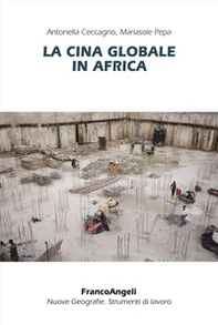 La Cina globale in Africa - Librerie.coop La Cina globale in Africa - Librerie.coop