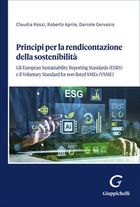 Principi per la rendicontazione della sostenibilità. Gli European Sustainability Reporting Standards (ESRS) e il Voluntary Standard for non-listed SMEs (VSME) - Librerie.coop