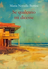 Se qualcuno mi dicesse - Librerie.coop Se qualcuno mi dicesse - Librerie.coop