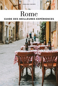 Rome. Guides des milleures experiences - Librerie.coop