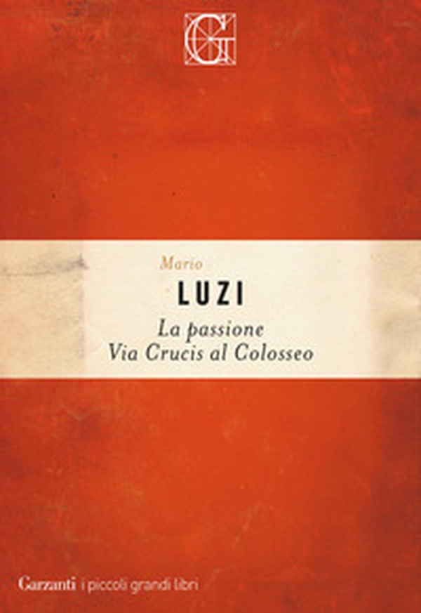 La passione. Via crucis al Colosseo - Librerie.coop La passione. Via crucis al Colosseo - Librerie.coop