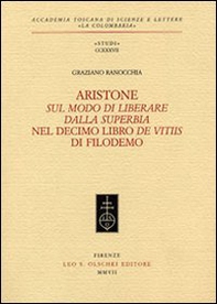 Aristone, «Sul modo di liberare dalla superbia», nel decimo libro «De vitiis» di Filodemo - Librerie.coop Aristone, «Sul modo di liberare dalla superbia», nel decimo libro «De vitiis» di Filodemo - Librerie.coop