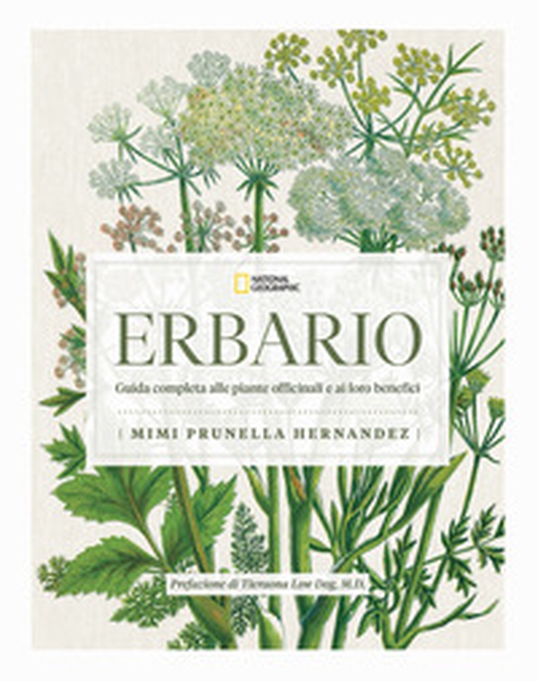 Erbario. Guida completa alle piante officinali e ai loro benefici - Librerie.coop Erbario. Guida completa alle piante officinali e ai loro benefici - Librerie.coop