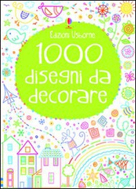 1000 disegni da decorare - Librerie.coop 1000 disegni da decorare - Librerie.coop