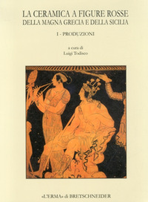 La ceramica a figure rosse della Magna Grecia e della Sicilia - Librerie.coop La ceramica a figure rosse della Magna Grecia e della Sicilia - Librerie.coop