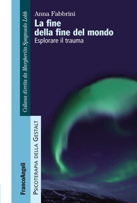 La fine della fine del mondo - Librerie.coop La fine della fine del mondo - Librerie.coop