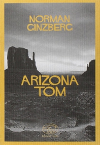 Arizona Tom - Librerie.coop