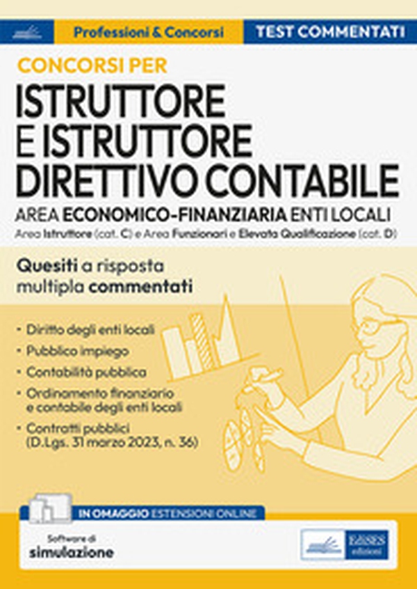 Test commentarti per il concorso istruttore amministrativo contabile e Istruttore direttivo contabile negli enti locali - Librerie.coop Test commentarti per il concorso istruttore amministrativo contabile e Istruttore direttivo contabile negli enti locali - Librerie.coop