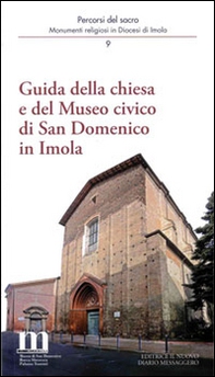 Guida della chiesa e del museo civico di San Domenico in Imola - Librerie.coop
