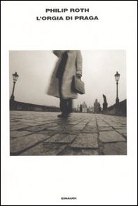 L'orgia di Praga - Librerie.coop