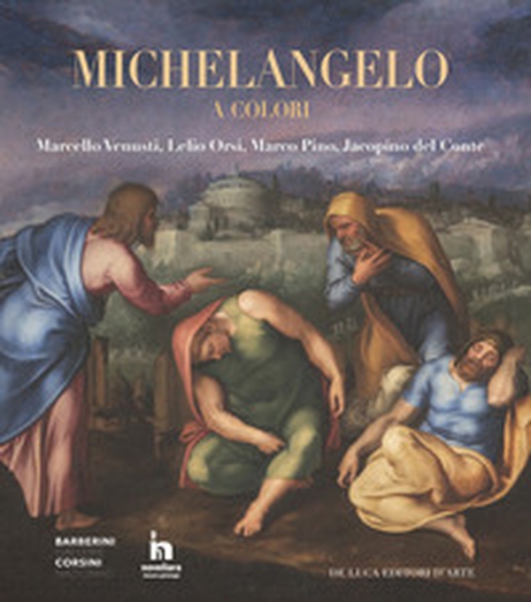 Michelangelo a colori. Marcello Venusti, Lelio Orsi, Marco Pino, Jacopino del Conte. Catalogo della mostra (Roma, 11 ottobre 2019-6 gennaio 2020) - Librerie.coop Michelangelo a colori. Marcello Venusti, Lelio Orsi, Marco Pino, Jacopino del Conte. Catalogo della mostra (Roma, 11 ottobre 2019-6 gennaio 2020) - Librerie.coop