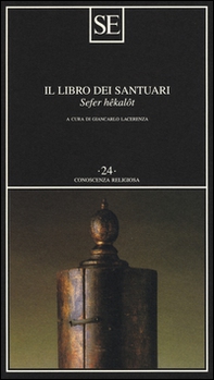 Il libro dei santuari. Sefer hêkalôt - Librerie.coop