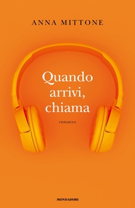 Quando arrivi, chiama - Librerie.coop
