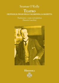 Teatro: I ruffiani-Il figlio della vagabonda-La mazzetta - Librerie.coop Teatro: I ruffiani-Il figlio della vagabonda-La mazzetta - Librerie.coop