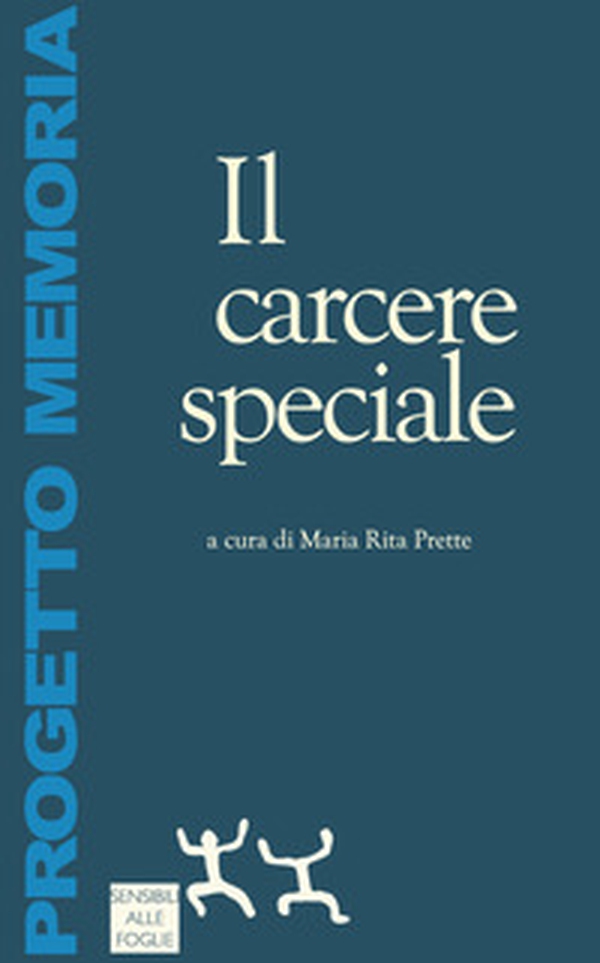 Il carcere speciale - Librerie.coop